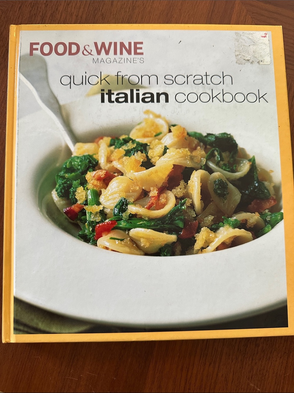 Food & Wine Magazine: Quick From Scratch Italian Cookbook - Yellow & Red Cover